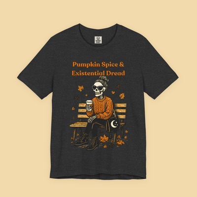 Pumpkin Spice And Existential Dread Shirt